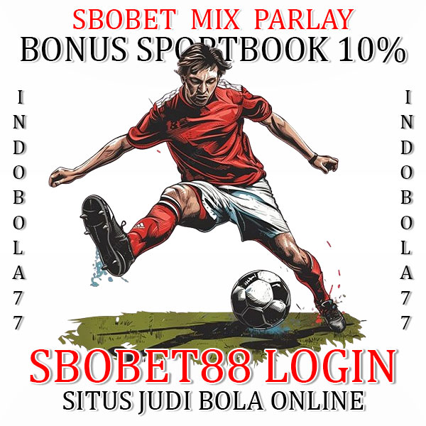 SBOBET88: Login Situs Judi Bola Online Agen Sbobet Mix Parlay No 1 Di Indonesia
